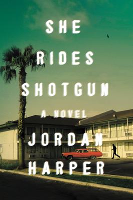 Image for She Rides Shotgun A Novel