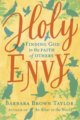 Image for Holy Envy: Finding God in the Faith of Others