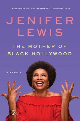MOTHER OF BLACK HOLLYWOOD, THE A MEMOIR
