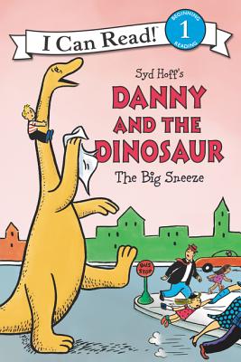 Image for Danny and the Dinosaur: The Big Sneeze (I Can Read Level 1) Danny and the Dinosaur: The Big Sneeze (I Can Read Level 1)