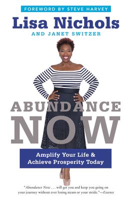 Abundance Now: Amplify Your Life & Achieve Prosperity Today (Inscribed)