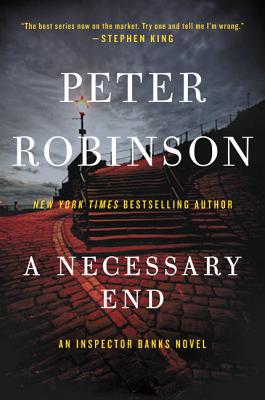 Necessary End: An Inspector Banks Novel