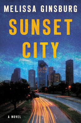 Image for Sunset City: A Novel Sunset City: A Novel