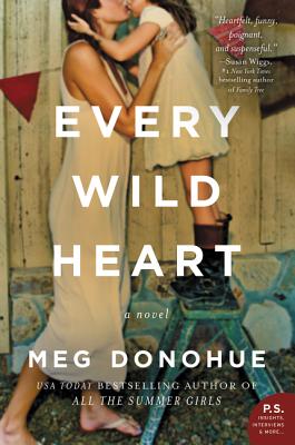 Image for Every Wild Heart: A Novel