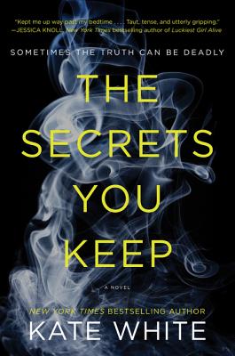 Image for The Secrets You Keep: A Novel