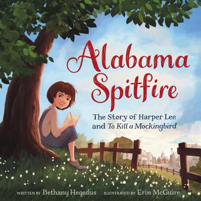 Image for Alabama Spitfire: The Story of Harper Lee and To Kill a Mockingbird