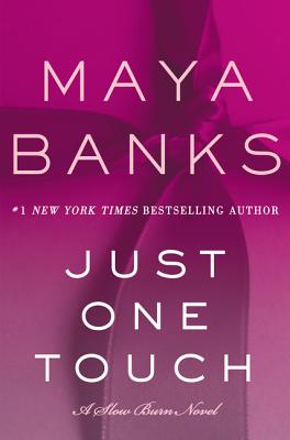 Just One Touch: A Slow Burn Novel (Slow Burn Novels)