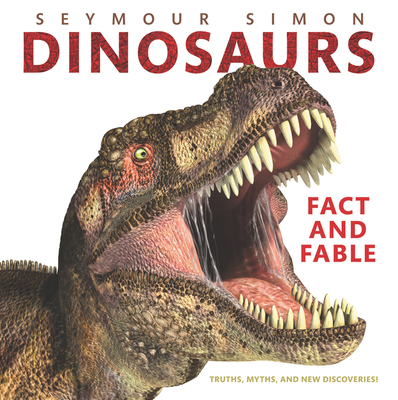 Image for Dinosaurs: Fact and Fable Dinosaurs: Fact and Fable