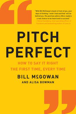 Image for Pitch Perfect: How to Say It Right the First Time, Every Time