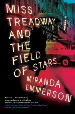Miss Treadway and the Field of Stars: A Novel