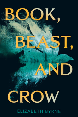 Image for Book, Beast, and Crow Book, Beast, and Crow