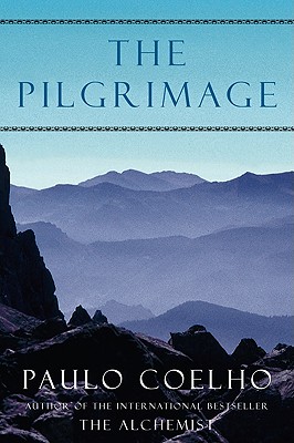 Image for The Pilgrimage: A Contemporary Quest for Ancient Wisdom