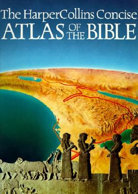 HarperCollins Concise Atlas of The Bible