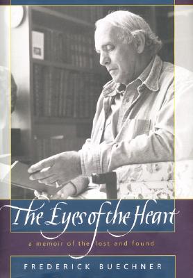 The Eyes of the Heart: A Memoir of the Lost and Found