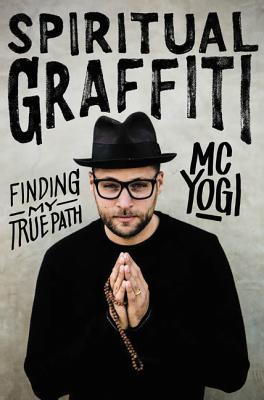 Image for Spiritual Graffiti: Finding My True Path