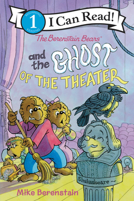 The Berenstain Bears and the Ghost of the Theater (I Can Read Level 1)