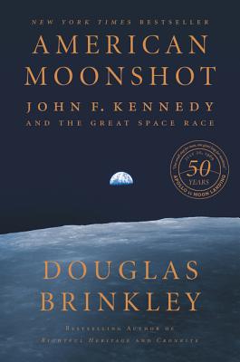 AMERICAN MOONSHOT: JOHN F. KENNEDY AND THE GREAT SPACE RACE