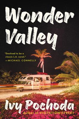 Wonder Valley: A Novel