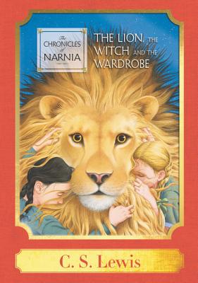The Lion, the Witch and the Wardrobe: A Harper Classic (Chronicles of Narnia, 2)