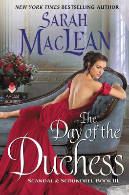 The Day of the Duchess: A Witty Second Chance Regency Romance Third Book in the Scandal & Scoundrel Series [Hardcover] MacLean, Sarah