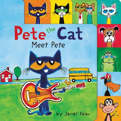 Image for Pete the Cat: Meet Pete Pete the Cat: Meet Pete