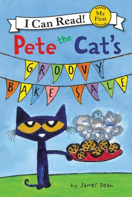 Image for Pete the Cat's Groovy Bake Sale (My First I Can Read)