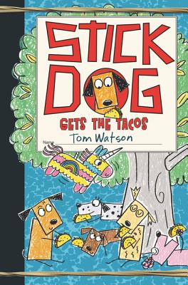 9 Stick Dog Gets the Tacos (Stick Dog)
