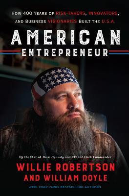Image for American Entrepreneur: How 400 Years of Risk-Takers, Innovators, and Business Visionaries Built the U.S.A. American Entrepreneur: How 400 Years of Risk-Takers, Innovators, and Business Visionaries Built the U.S.A.