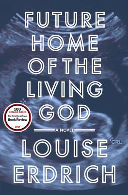 Image for Future Home of the Living God A Novel