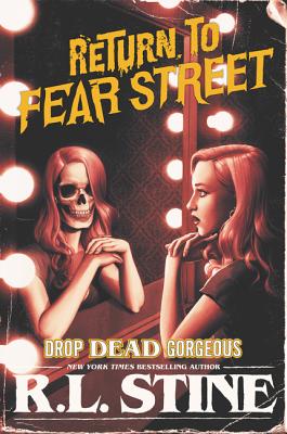 Image for Drop Dead Gorgeous (Return to Fear Street, 3)