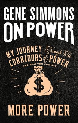 Image for On Power: My Journey Through the Corridors of Power and How You Can Get More Power On Power: My Journey Through the Corridors of Power and How You Can Get More Power