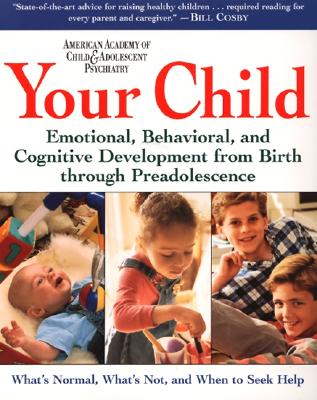 Image for Your Child: Emotional, Behavioral, and Cognitive Development from Birth through Preadolescence
