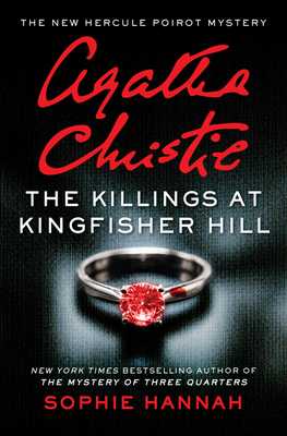 Killings at Kingfisher Hill: The New Hercule Poirot Mystery
