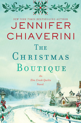Image for The Christmas Boutique: An Elm Creek Quilts Novel (The Elm Creek Quilts Series, 21)