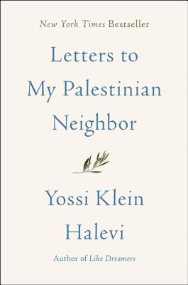 Letters to My Palestinian Neighbor