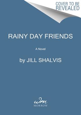 Rainy Day Friends: A Novel (The Wildstone Series, 2)