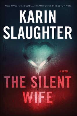 Silent Wife: A Will Trent Thriller