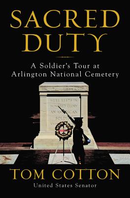 Image for Sacred Duty: A Soldier's Tour at Arlington National Cemetery