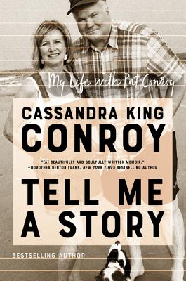 Image for TELL ME A STORY: MY LIFE WITH PAT CONROY