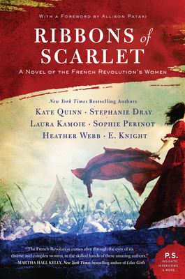 Ribbons of Scarlet: A Novel of the French Revolution's Women