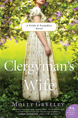 The Clergyman's Wife: A Pride & Prejudice Novel (Pride & Prejudice: P.S. Insights, Interviews & More.)