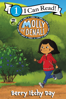 Image for Molly of Denali: Berry Itchy Day (I Can Read Level 1) Molly of Denali: Berry Itchy Day (I Can Read Level 1)
