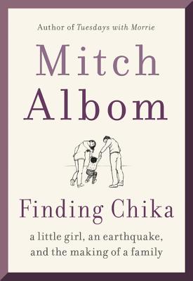 Image for Finding Chika: A Little Girl, an Earthquake, and the Making of a Family