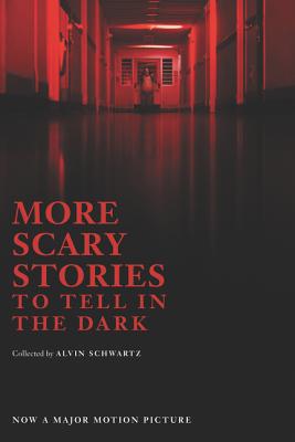More Scary Stories to Tell in the Dark Movie Tie-in Edition (Scary Stories, 2)