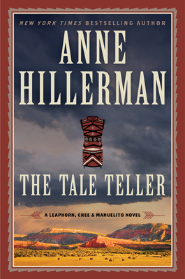 Tale Teller: A Leaphorn, Chee & Manuelito Novel
