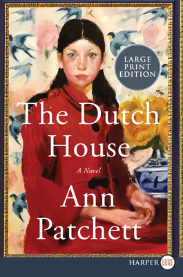 The Dutch House: A Novel