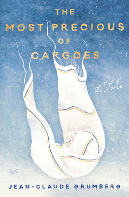 Image for The Most Precious of Cargoes: A Tale The Most Precious of Cargoes: A Tale
