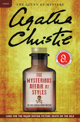 Image for The Mysterious Affair at Styles: The First Hercule Poirot Mystery (Hercule Poirot Mysteries)