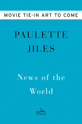 Image for News of the World Movie Tie-in: A Novel