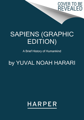 Image for SAPIENS: A GRAPHIC HISTORY: THE BIRTH OF HUMANKIND (VOL. 1)